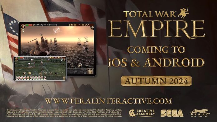 Το Total War: Empire έρχεται σύντομα σε συσκευές Android και iOS
